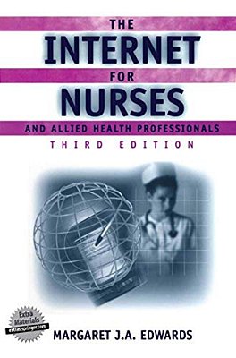 The Internet For Nurses And Allied Health Professionals (Book)-..