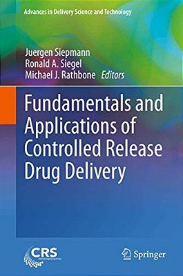 Fundamentals And Applications Of Controlled Release Drug Delivery-..