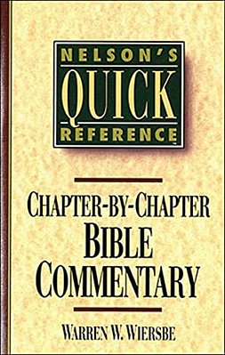 Nelson's Quick Reference Chapter-By-chapter Bible Commentary: Nelson's Quick Reference Series-..