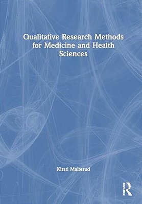 Qualitative Research Methods For Medicine And Health Sciences-..