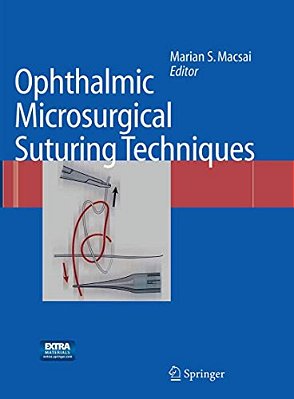 Ophthalmic Microsurgical Suturing Techniques-..