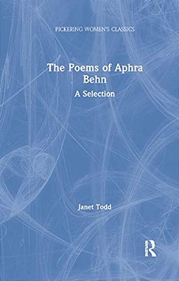 The Poems Of Aphra Behn: A Selection-..