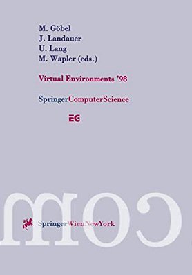Virtual Environments '98: Proceedings Of The Eurographics Workshop In Stuttgart, Germany, June 16-18, 1998-..