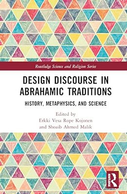 Design Discourse In Abrahamic Traditions: History, Metaphysics, And Science-..
