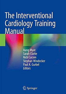 The Interventional Cardiology Training Manual-..