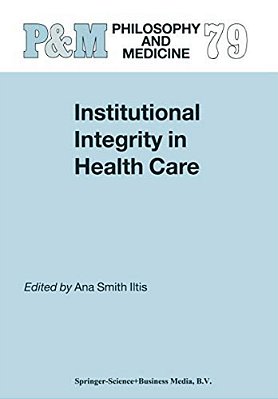 Institutional Integrity In Health Care-..