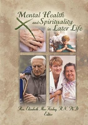 Mental Health And Spirituality In Later Life-..