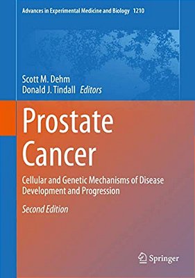 Prostate Cancer: Cellular And Genetic Mechanisms Of Disease Development And Progression-..