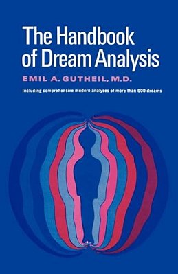 The Handbook Of Dream Analysis-..