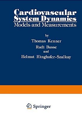 Cardiovascular System Dynamics: Models And Measurements-..
