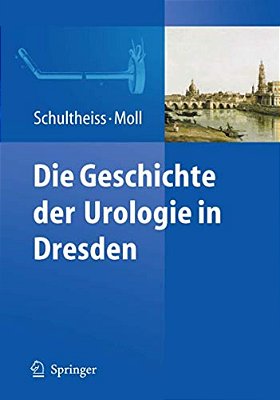 Die Geschichte Der Urologie In Dresden-..