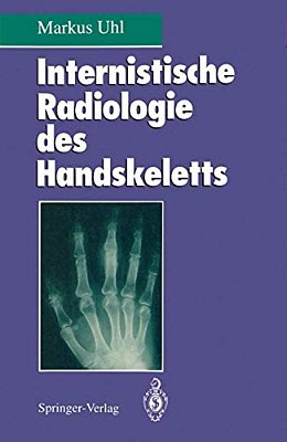 Internistische Radiologie Des Handskeletts-..