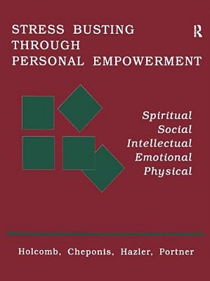 Stress Busting Through Personal Empowerment-..