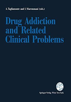 Drug Addiction And Related Clinical Problems-..