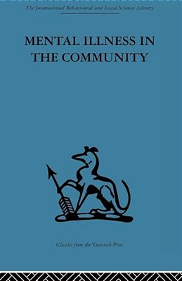 Mental Illness In The Community: The Pathway To Psychiatric Care-..