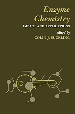 Enzyme Chemistry: Impact And Applications-..