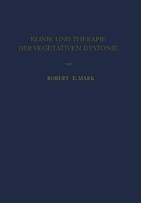 Klinik Und Therapie Der Vegetativen Dystonie-..