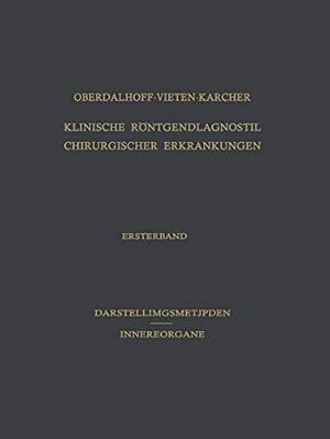 Klinische Röntgendiagnostik Chirurgischer Erkrankungen-..