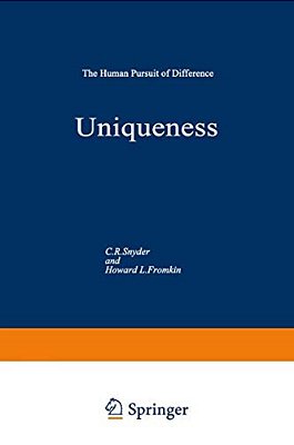 Uniqueness: The Human Pursuit Of Difference-..