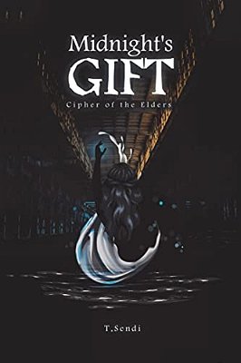 Midnight's Gift: Cipher Of The Elders-..