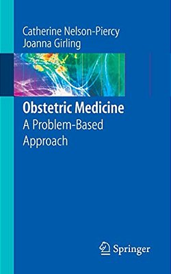 Obstetric Medicine: A Problem-Based Approach-..