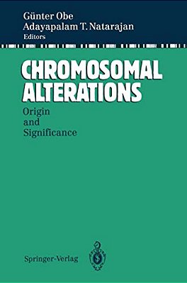Chromosomal Alterations: Origin And Significance-..