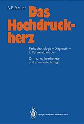Das Hochdruckherz: Pathophysiologie-Diagnostik-differentialtherapie-..