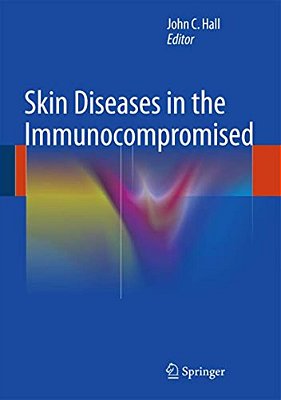 Skin Diseases In The Immunocompromised-..