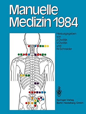 Manuelle Medizin 1984: Erfahrungen Der Internationalen Seminararbeitswoche In Fischingen/Schweiz-..