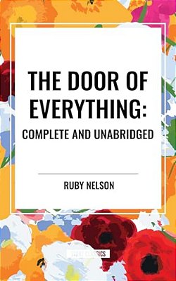 The Door Of Everything: Complete And Unabridged-..