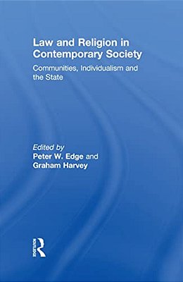 Law And Religion In Contemporary Society: Communities, Individualism And The State-..