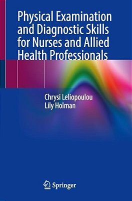 Physical Examination And Diagnostic Skills For Nurses And Allied Health Professionals-..