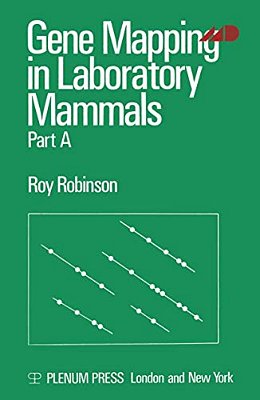Gene Mapping In Laboratory Mammals: Part A-..