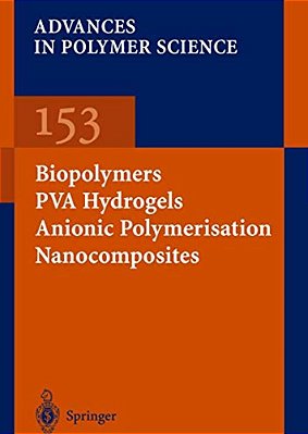 Biopolymers - Pva Hydrogels Anionic Polymerisation Nanocomposites-..