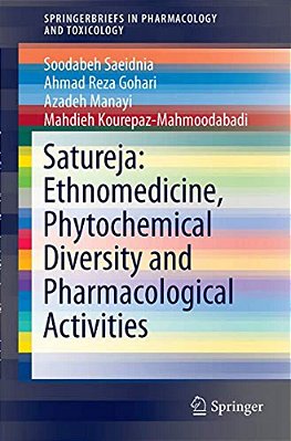 Satureja: Ethnomedicine, Phytochemical Diversity And Pharmacological Activities-..
