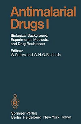 Antimalarial Drugs I: Biological Background, Experimental Methods, And Drug Resistance-..