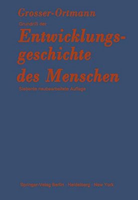 Grundriß Der Entwicklungsgeschichte Des Menschen-..
