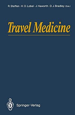 Travel Medicine: Proceedings Of The First Conference On International Travel Medicine, Zürich, Switzerland, 5-8 April 1988-..