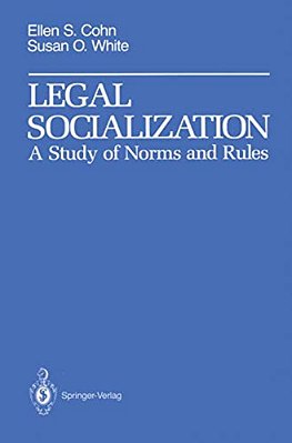 Legal Socialization: A Study Of Norms And Rules-..