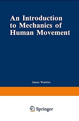 An Introduction To Mechanics Of Human Movement-..
