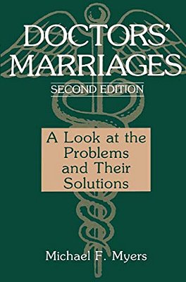 Doctors' Marriages: A Look At The Problems And Their Solutions-..