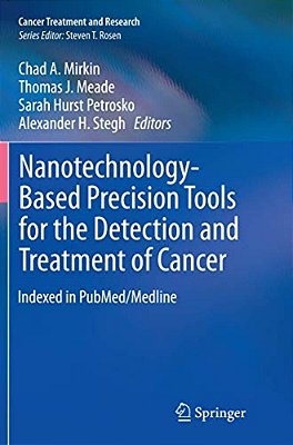 Nanotechnology-Based Precision Tools For The Detection And Treatment Of Cancer-..