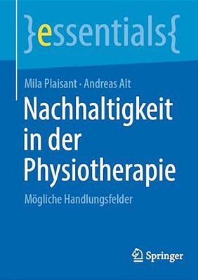 Nachhaltigkeit In Der Physiotherapie: Mögliche Handlungsfelder-..