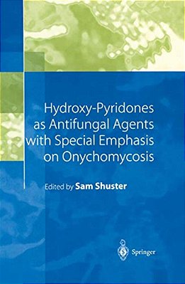 Hydroxy-Pyridones As Antifungal Agents With Special Emphasis On Onychomycosis-..