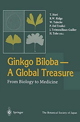 Ginkgo Biloba A Global Treasure: From Biology To Medicine-..