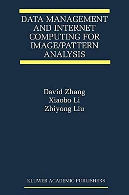 Data Management And Internet Computing For Image/Pattern Analysis-..