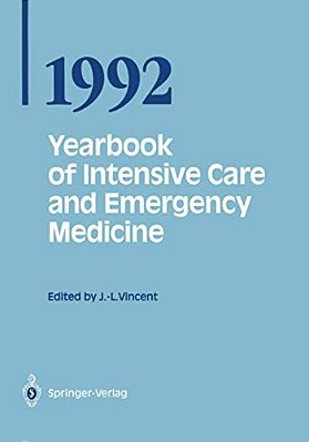 Yearbook Of Intensive Care And Emergency Medicine 1992-..