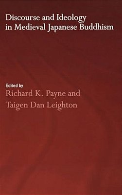 Discourse And Ideology In Medieval Japanese Buddhism-..