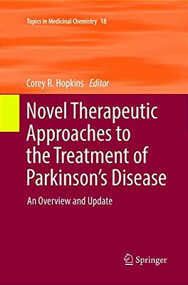 Novel Therapeutic Approaches To The Treatment Of Parkinson's Disease: An Overview And Update-..