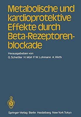 Metabolische Und Kardioprotektive Effekte Durch Beta-Rezeptorenblockade-..